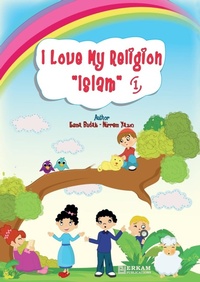 Abbildung von: I Love my Religion 'Islam' - Vol.1 - Erkam World Dar Al Arqam