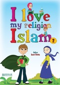 Cover: I Love my Religion 'Islam' - Vol.2 - Erkam World Dar Al Arqam