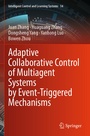 Cover: Adaptive Collaborative Control of Multiagent Systems by Event-Triggered Mechanisms - Springer