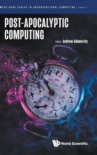 Enlarge image Cover: Post-apocalyptic Computing - World Scientific Publishing Co Pte Ltd