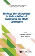 Cover: Building A Body Of Knowledge In Modern Methods Of Construction And Offsite Construction - World Scientific Publishing Co Pte Ltd