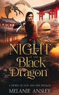 Cover: Night of the Black Dragon (A Riders of Jade and Fire Prequel) - Melanie Ansley