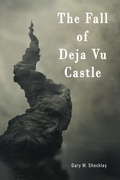 Cover: The Fall of Deja Vu Castle - Cranefly Press