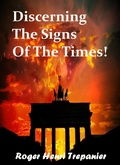 Cover: Discerning The Signs Of The Times! (The Practical Helps Library, #23) - Roger Henri Trepanier