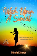 Cover: Wish Upon A Sunset (The Long Road Home, #1) - Nicole Kimber