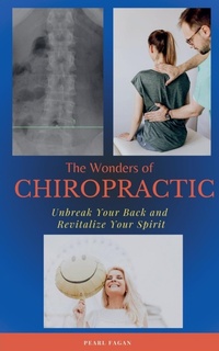 Abbildung von: The Wonders of Chiropractic - Pearl Fagan