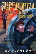 Cover: SuperDrew and the Legacy of Donhil Corp - Snowy Wings Publishing