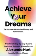 Cover: Achieve Your Dreams - Gemma A. Summers
