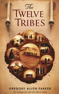 Cover: The Twelve Tribes (Christian fiction, #7) - Graywolf Press