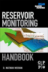Enlarge image Cover: Reservoir Monitoring Handbook - Gulf Professional Publishing