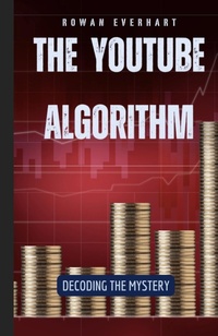 Abbildung von: The YouTube Algorithm - QuantumQuill Press