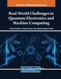 Cover: Real-World Challenges in Quantum Electronics and Machine Computing - Engineering Science Reference
