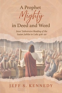 Abbildung von: A Prophet Mighty in Deed and Word - Wipf and Stock Publishers