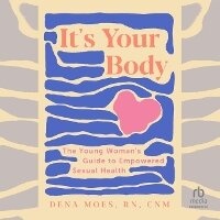 Enlarge image Cover: It's Your Body - HighBridge Audio