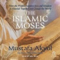 Cover: The Islamic Moses - Tantor Audio