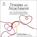 Cover: Trauma and Attachment - Tantor Audio
