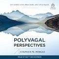 Cover: Polyvagal Perspectives - Tantor Audio