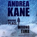 Cover: Wrong Place, Wrong Time - Tantor Audio