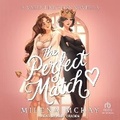 Cover: The Perfect Match - Tantor Audio