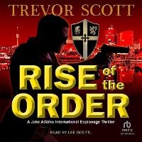 Enlarge image Cover: Rise of the Order - Tantor Audio