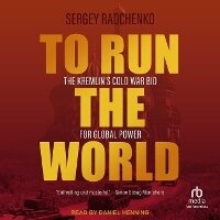 Enlarge image Cover: To Run the World - Tantor Audio