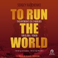 Cover: To Run the World - Tantor Audio