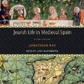 Cover: Jewish Life in Medieval Spain - Tantor Audio