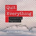 Cover: Quit Everything - Tantor Audio