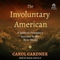 Cover: The Involuntary American - Tantor Audio