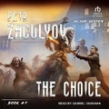 Cover: The Choice - Tantor Audio