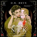 Cover: How to Bare Your Neck and Save a Wreck - Tantor Audio