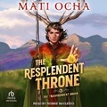 Cover: The Resplendent Throne - Tantor Audio