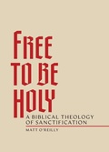 Cover: Free to Be Holy - Seedbed Publishing