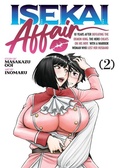 Cover: ISEKAI AFFAIR: 10 Years After Defeating the Demon King, the Hero Cheats on His Wife With a Warrior Woman Who Lost Her Husband Vol. 2 - Ghost Ship