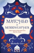 Cover: Matched in Merriweather (Jane Austen in Wisconsin, #1) - Woolton Press