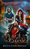 Cover: A Place To Change - Rebecca Lynn Mathis