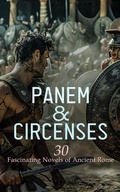 Cover: Panem & Circenses - 30 Fascinating Novels of Ancient Rome - e-artnow