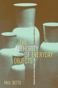 Cover: The Authority of Everyday Objects - Naval Institute Press