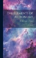 Cover: The Elements of Astronomy - Legare Street Press