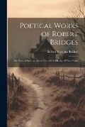 Cover: Poetical Works of Robert Bridges - Legare Street Press