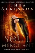 Cover: The Soul Merchant: a fast-paced urban fantasy adventure - Thea Atkinson