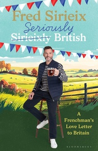 Abbildung von: Seriously British - Bloomsbury Publishing PLC