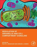 Cover: Regulation of Organelle and Cell Compartment Signaling - Academic Press