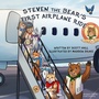 Cover: Steven the Bear's First Airplane Ride - Morgan James Publishing