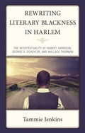 Cover: Rewriting Literary Blackness in Harlem - Lexington Books
