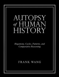 Enlarge image Cover: Autopsy of Human History - Archway Publishing