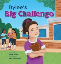 Enlarge image Cover: Rylee's Big Challenge - Starbeams Publishing