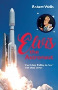 Cover: Elvis the Astronaut - New Generation Publishing