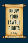 Cover: Know Your Lawful Rights - Unparagoned