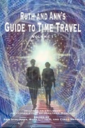 Cover: Ruth and Ann's Guide to Time Travel, Volume I - Celestial Echo Press